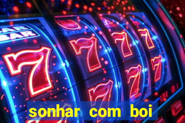 sonhar com boi branco jogo do bicho